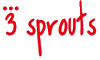3 sprouts